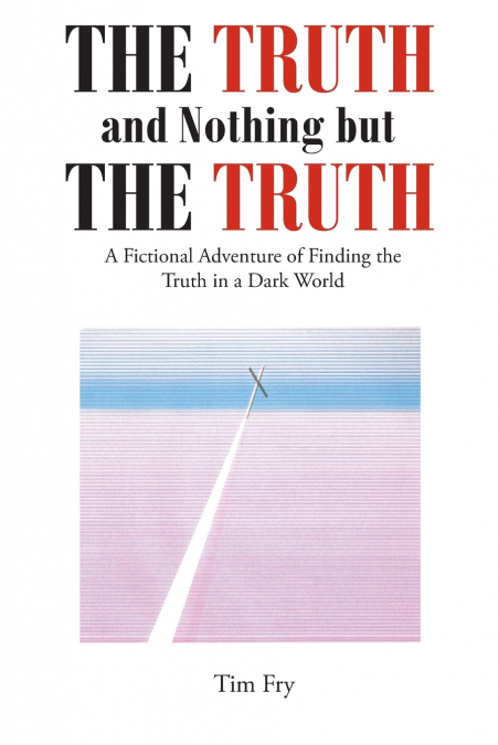 The Truth and Nothing but the Truth