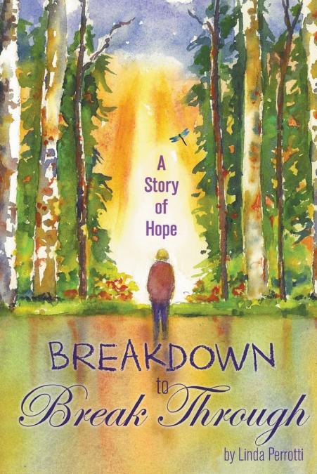 Breakdown to Break Through