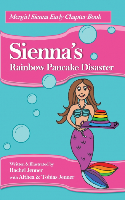 Sienna’s Rainbow Pancake Disaster