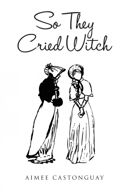 So They Cried Witch