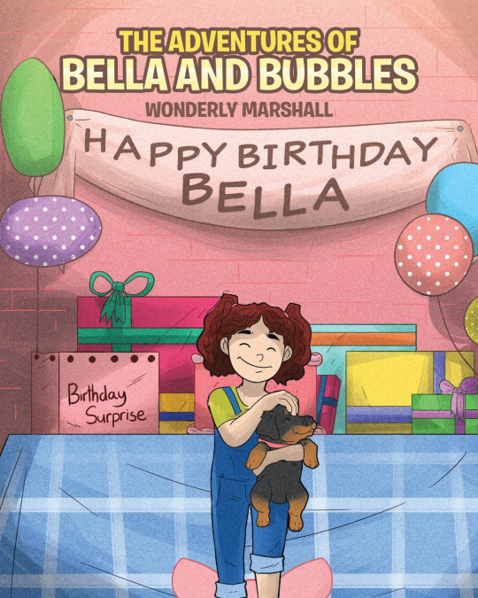 The Adventures of Bella and Bubbles