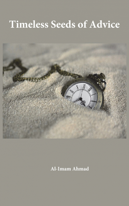 Timeless Seeds of Wisdom and Advice