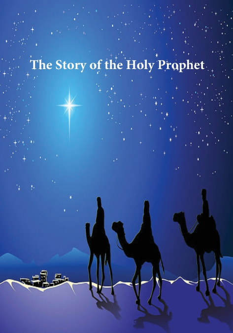 Story of the Holy Prophet