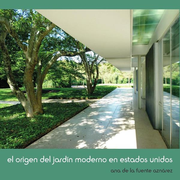 El origen del jardín moderno en Estados Unidos