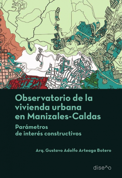 Observatorio de la vivienda urbana en Maizales, Caldas