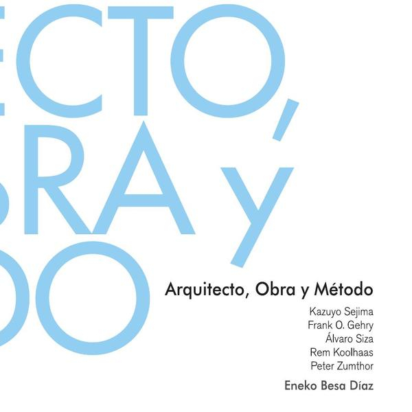 Arquitecto, obra y método(color)