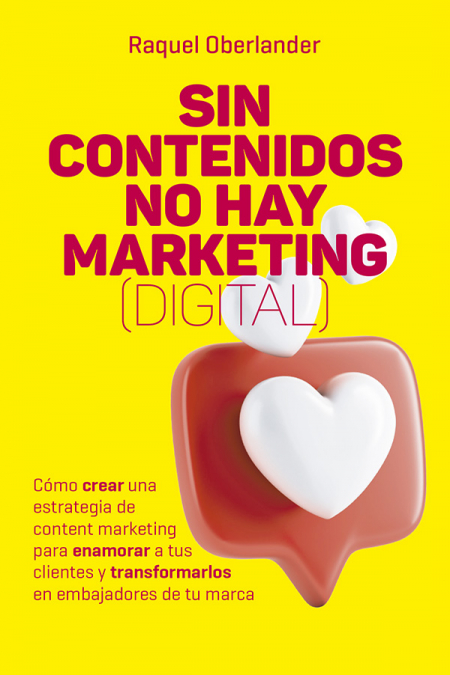 Sin contenido no hay marketing (digital)