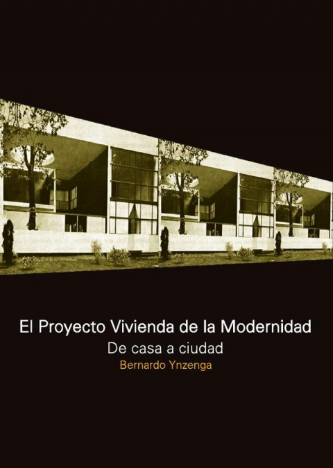 El proyecto vivienda de la modernidad
