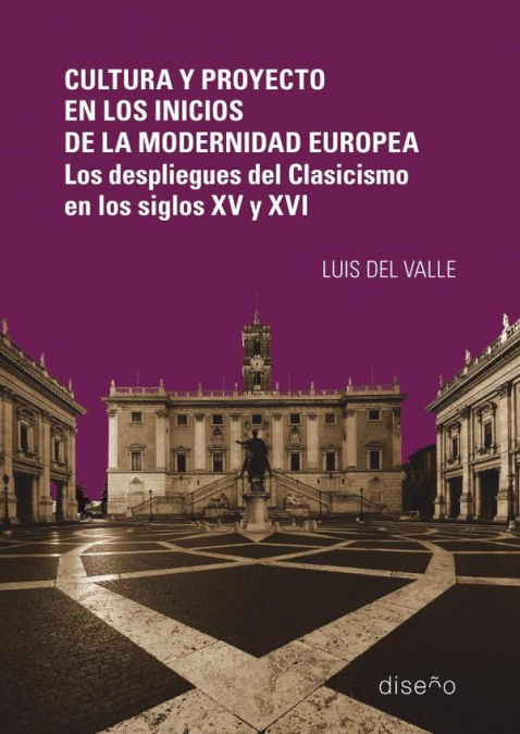 Cultura y Proyecto en los inicios de la modernidad europea