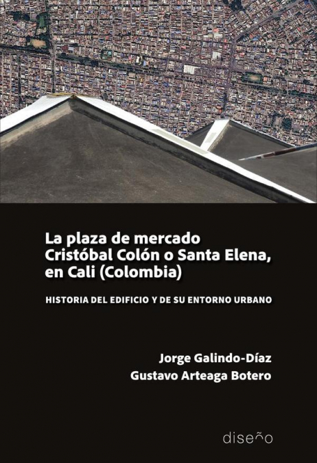 La plaza de mercado Cristóbal Colón o Santa Elena, en Cali (Colombia)