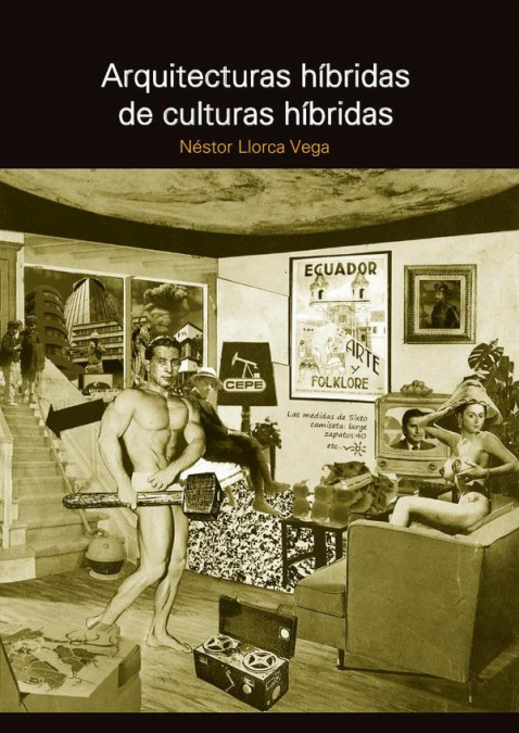 Arquitecturas híbridas de culturas híbridas