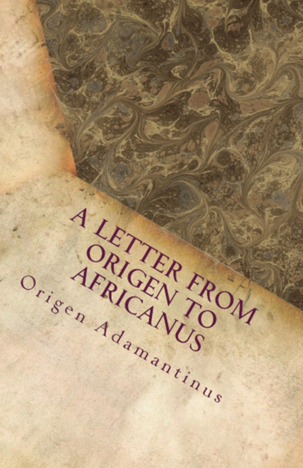 A Letter from Origen to Africanus