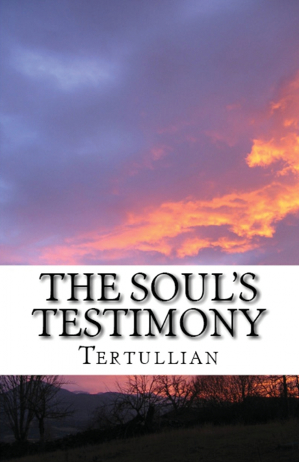 The Soul’s Testimony