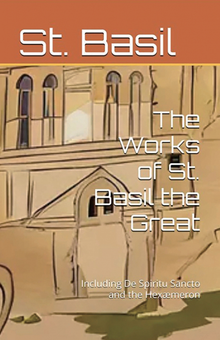 The Works of St. Basil the Great