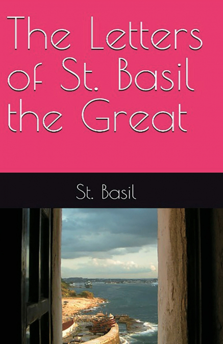 The Letters of St. Basil the Great
