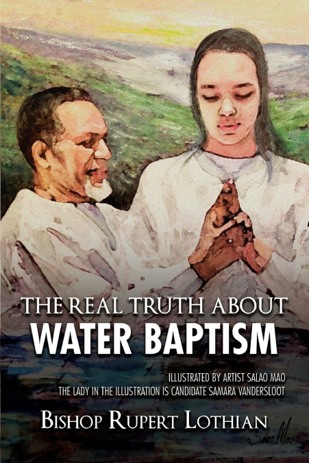 The Real Truth About Water Baptism