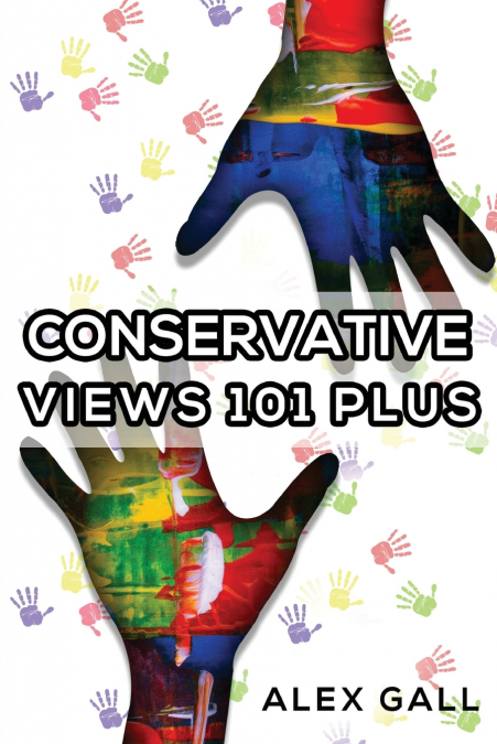 Conservative Views 101 Plus