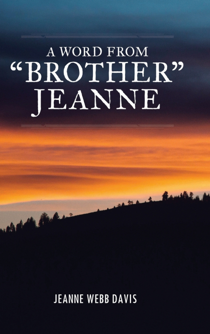 A Word from 'Brother' Jeanne