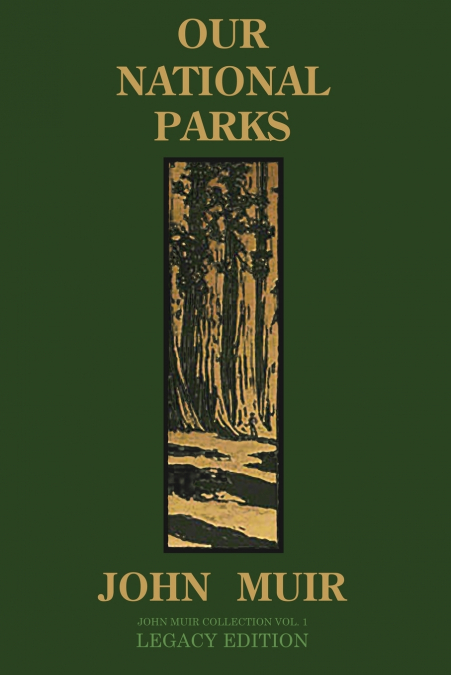 Our National Parks (Legacy Edition)