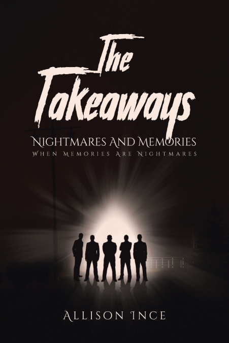 The Takeaways - Nightmares And Memories