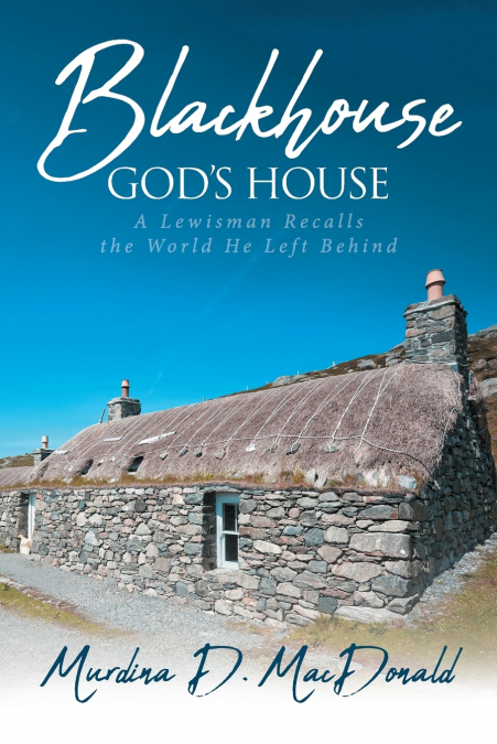 Blackhouse God’s House