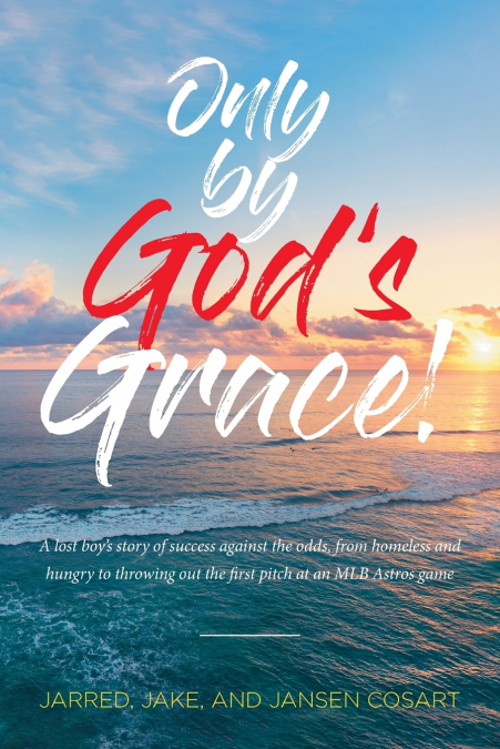 Only by God’s Grace