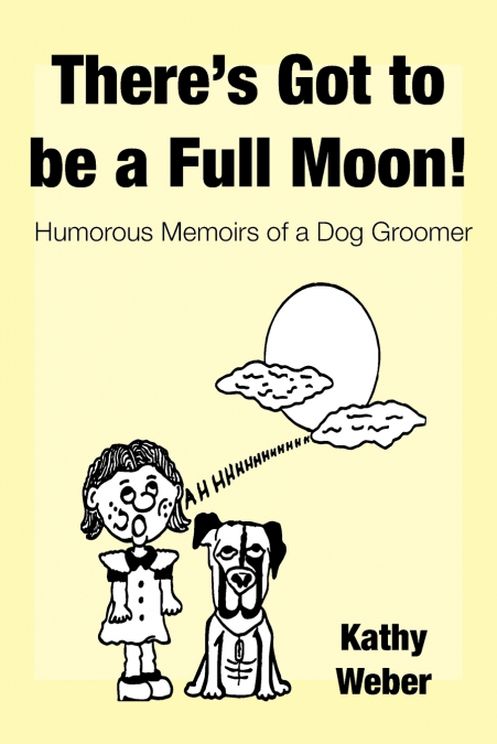 There’s Got to Be a Full Moon!