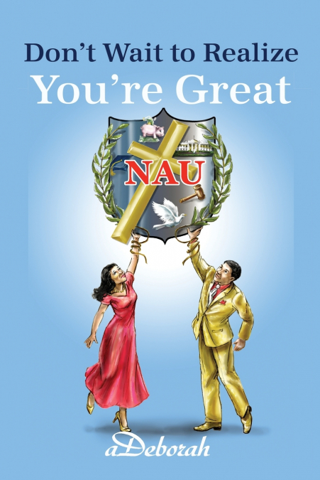 Don’t Wait to Realize You’re Great