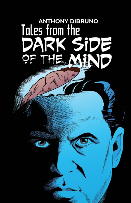 Tales from the 'Dark Side of the Mind'