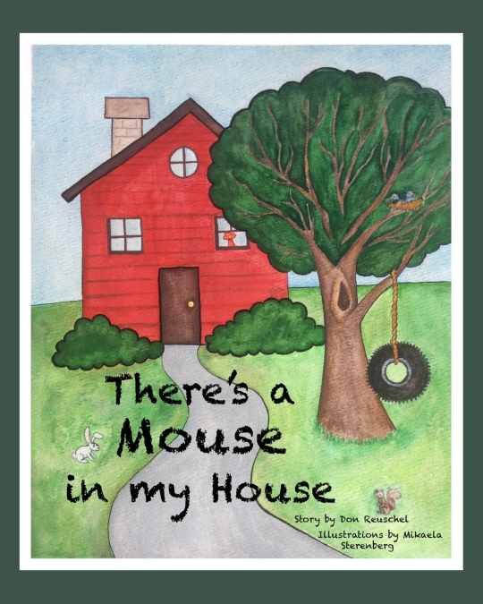 There’s a Mouse in my House