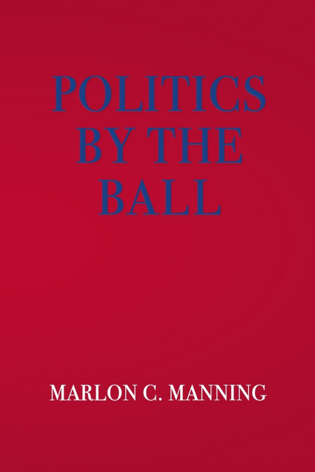 Politics by the Ball
