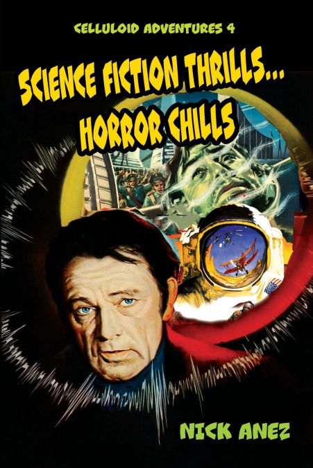 Celluloid Adventures 4 Science Fiction Thrills...Horror Chills