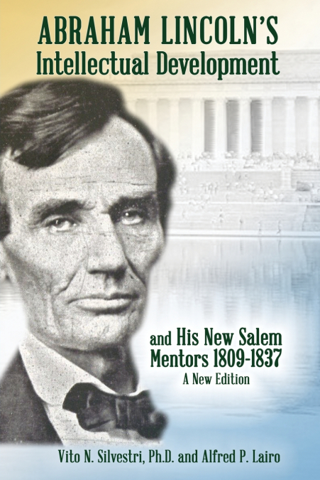Abraham Lincoln’s Intellectual Development