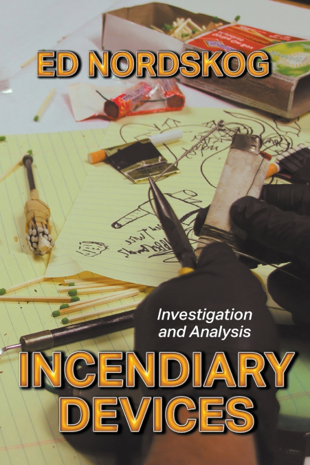 INCENDIARY DEVICES