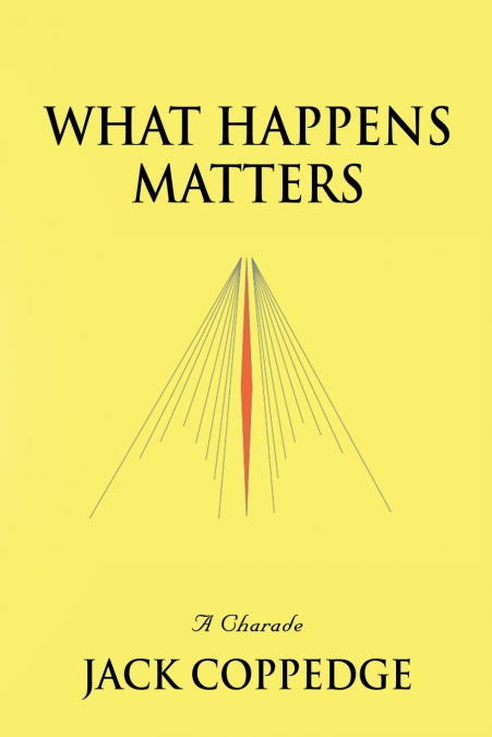 WHAT HAPPENS MATTERS