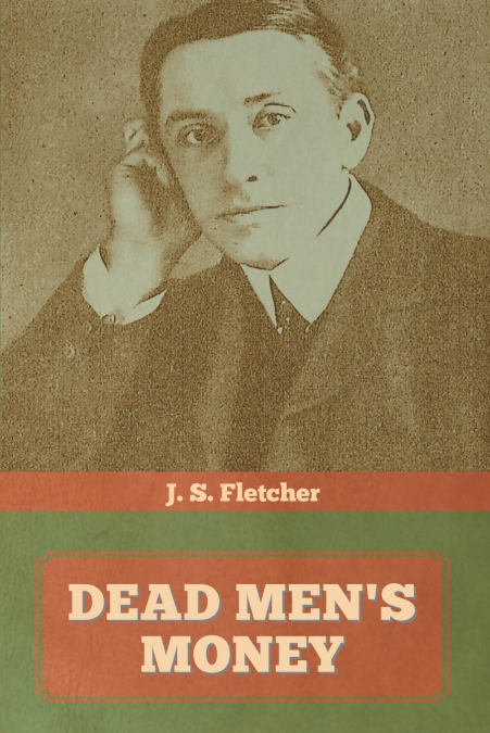 Dead Men’s Money