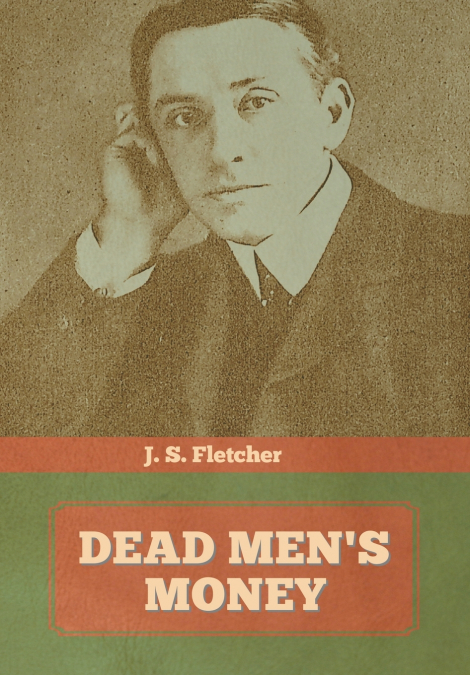 Dead Men’s Money