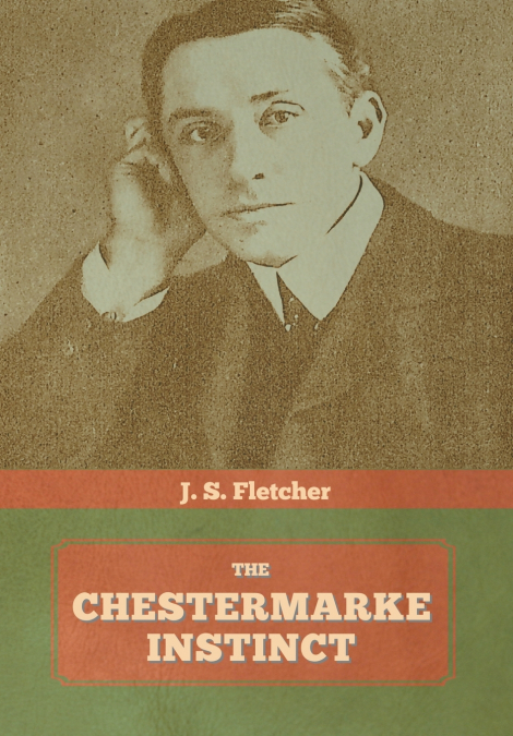 The Chestermarke Instinct