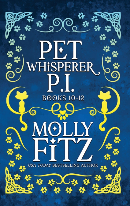 Pet Whisperer P.I. Books 10-12