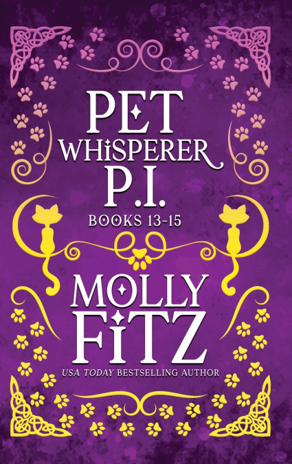 Pet Whisperer P.I. Books 13-15