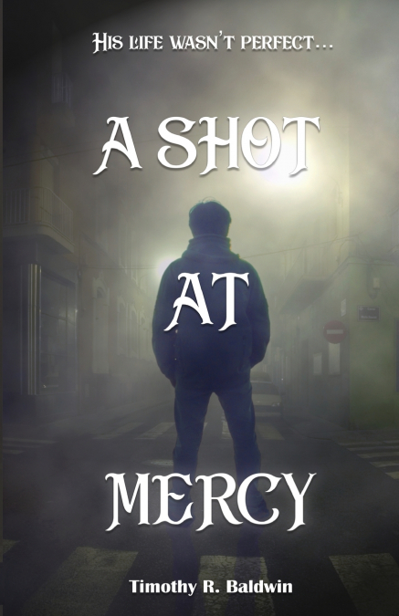 A Shot at Mercy