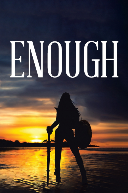 Enough
