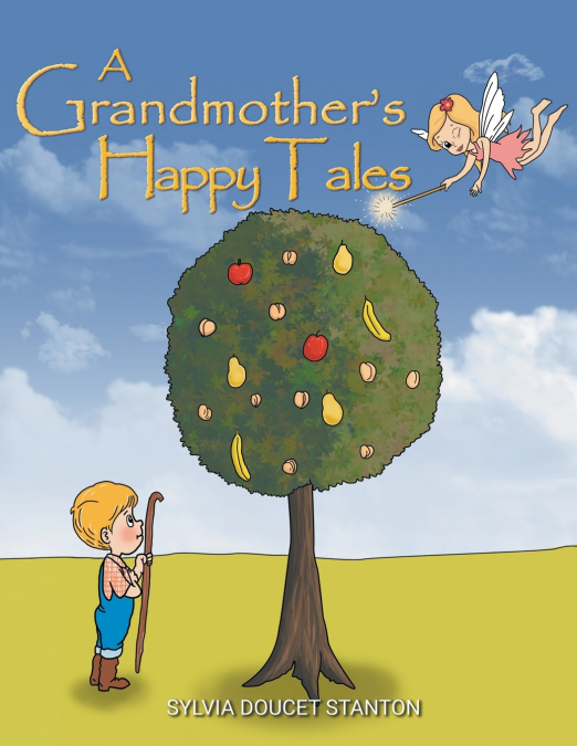 A Grandmother’s Happy Tales