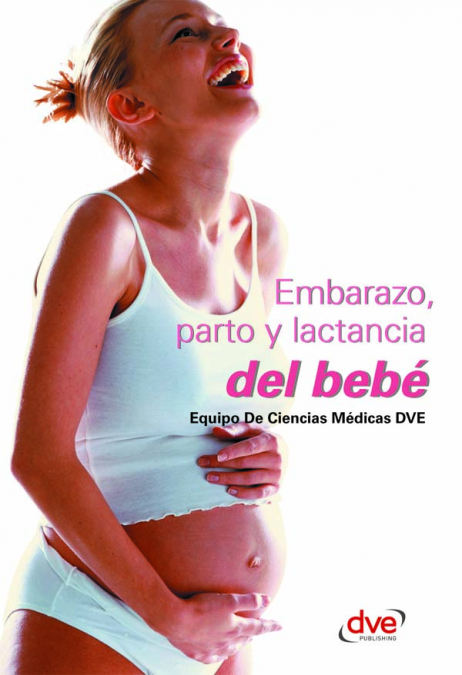 Embarazo, parto y lactancia del bebé
