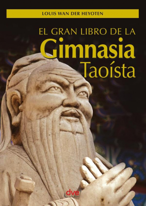 El gran libro de la gimnasia taoísta