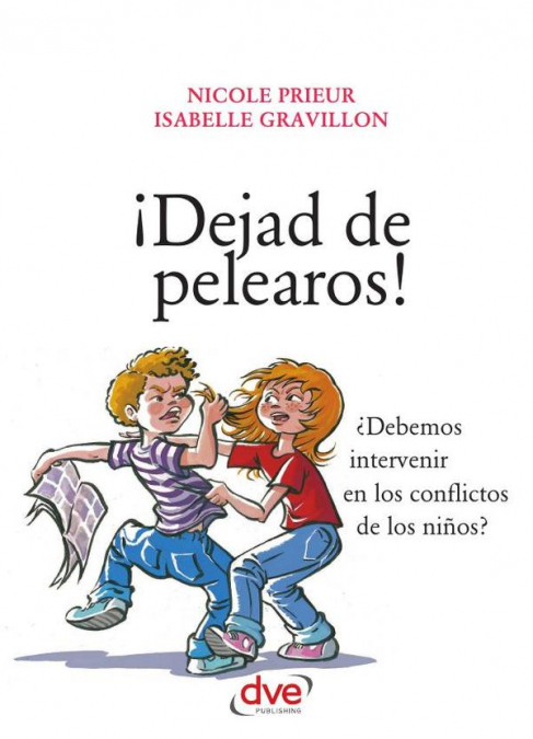 ¡Dejad de pelearos!