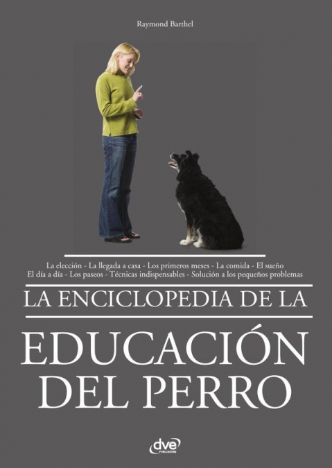 La enciclopedia de la educación del perro
