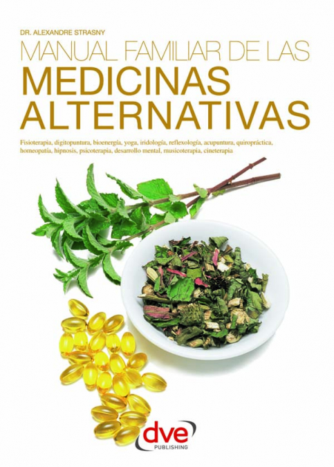 Manual familiar de las medicinas alternativas