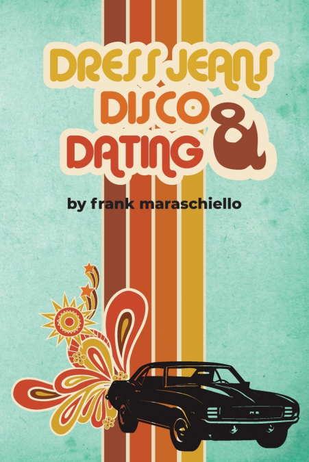 Dress Jeans, Disco and Dating
