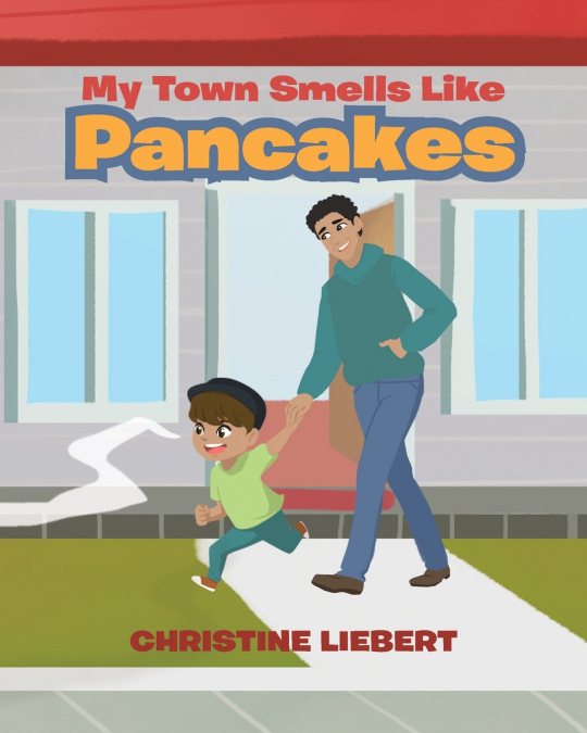 My Town Smells Like Pancakes